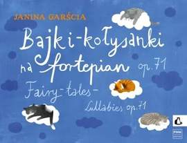 Garscia, J: Fairy-Tales & Lullabies op. 71