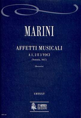 Marini, B: Affetti musicali a 1, 2 e 3 voci (Venezia 1617)