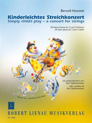Hummel, B: Simply Child's Play - a concert for strings