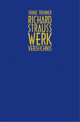 Trenner, F: Richard Strauss Werkverzeichnis