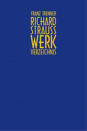 Richard Strauss Werkverzeichnis