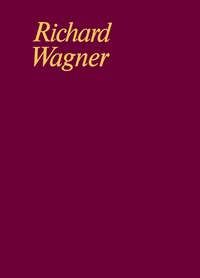 Wagner, R: Tannhäuser (Act Three, Appendix and Critical Commentary) - Dresden Version