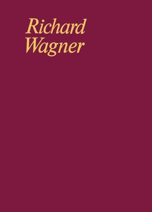 Wagner, R: Bearbeitungen / Opernbearbeitungen II WWV 62 B
