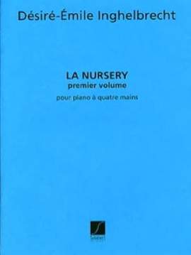 Inghelbrecht: La Nursery Vol.1