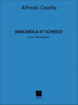 Casella: Barcarolle et Scherzo