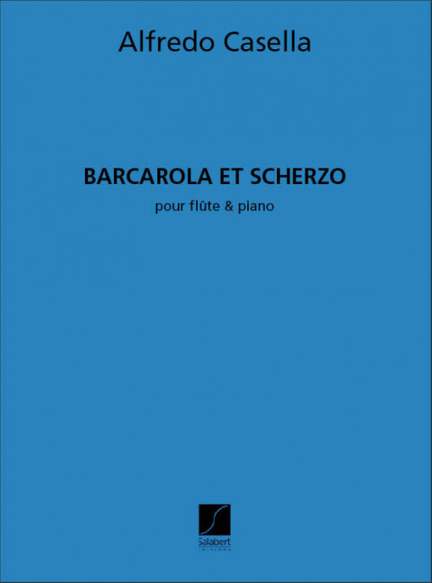 Casella: Barcarolle et Scherzo