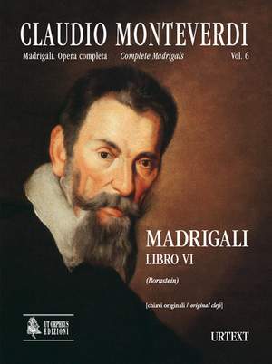 Monteverdi, C: Madrigali. Libro VI (Venezia 1614) [original clefs]