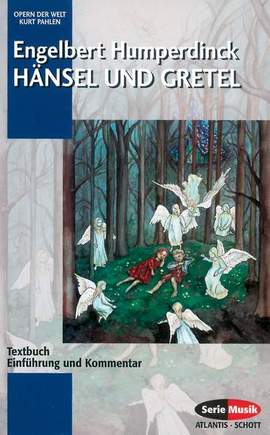 Humperdinck, E: Hänsel und Gretel