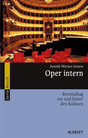 Werner-Jensen, A: Oper intern