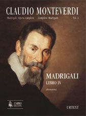 Monteverdi, C: Madrigali. Libro IV (Venezia 1603) [original clefs]