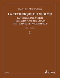 Crickboom, M: The Technique of the Violin Vol. 1