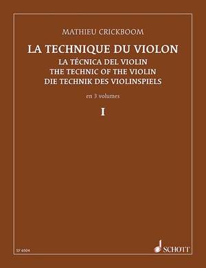 Crickboom, M: The Technique of the Violin Vol. 1