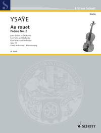 Ysaÿe, E: Au rouet op. 13