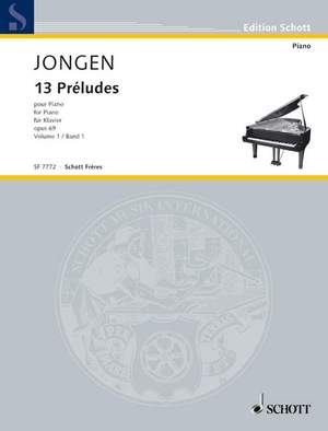 Jongen, J: 13 Préludes op. 69 Vol. 1