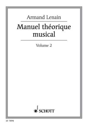 Lenain, A: Manuel théorique musical Vol. 2