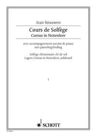 Strauwen, J: Cours de Solfège Vol. 1