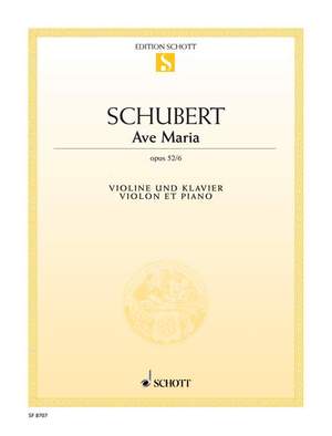 Schubert: Ave Maria E flat major op. 52/6