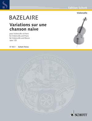 Bazelaire, P: Variations sur une chanson naïve op. 125