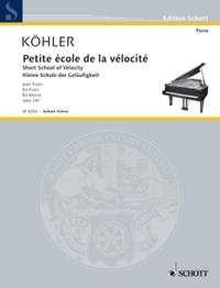Koehler, L: Petite école de la vélocité op. 242
