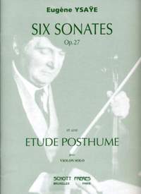 Ysaÿe, E: 6 Sonates op. 27