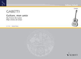Gabetti, F: Guitare mon Amie