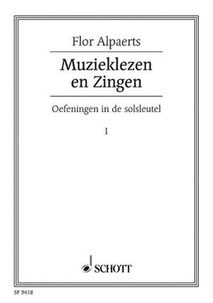 Alpaerts, F: Muzieklezen en Zingen Vol. 1