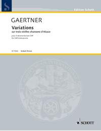 Gaertner, M: Variations sur trois vieilles chansons d'Alsace