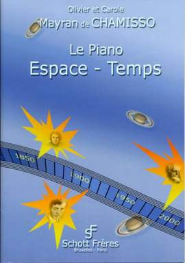 Mayran de Chamisso, O: Le Piano espace temps