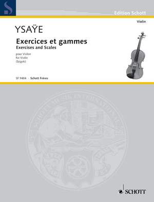 Ysaÿe, E: Übungen und Tonleitern
