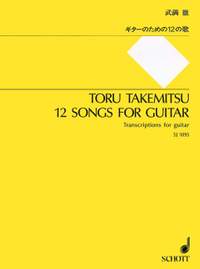 Takemitsu, T: 12 Songs for Guitar