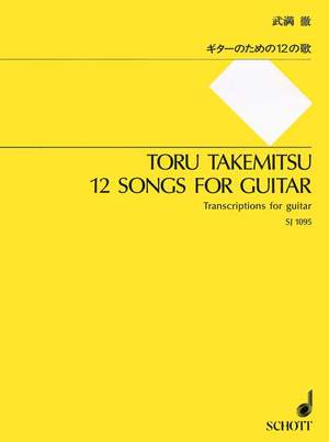 Takemitsu, T: 12 Songs for Guitar