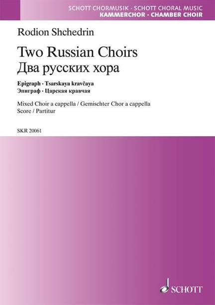 Shchedrin, R: Two Russian Choirs