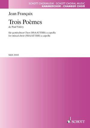 Françaix, J: Trois Poèmes de Paul Valéry