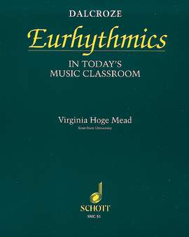 Mead, V H: Dalcroze Eurhythmics