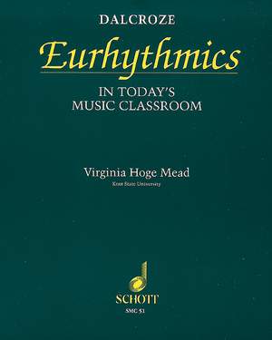Mead, V H: Dalcroze Eurhythmics