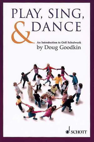 Goodkin, D: Play, Sing and Dance