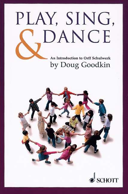 Goodkin, D: Play, Sing and Dance