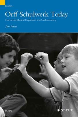 Frazee, J: Orff Schulwerk Today