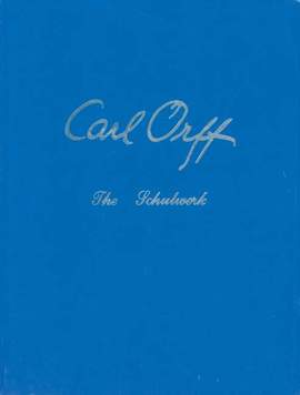 Orff, C: The Schulwerk