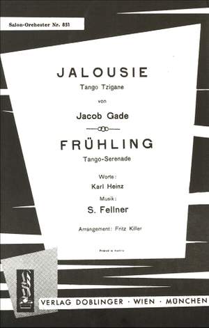Jacob Gade_S. Fellner: Jalousie und Frühling