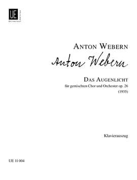 Webern Anton: Das Augenlicht op. 26
