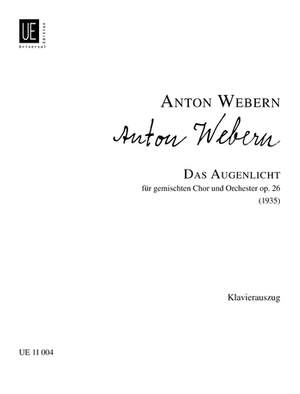 Webern Anton: Das Augenlicht op. 26