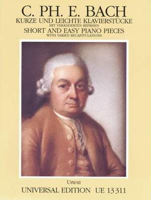 Bach, C P E: Short and Easy Pieces with Varied Recapitulations