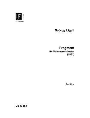 Ligeti György: Ligeti Fragment Kammerorchester Score