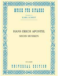 Apostel Hans Er: Apostel Sechs Musiken Op25 S Gtr Op. 25