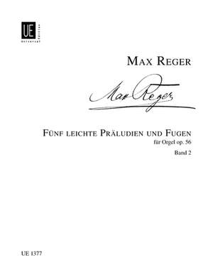 Reger Max: 5 Easy Preludes and Fugues, Vol.2 (Nr.3-5) op. 56 Band 2