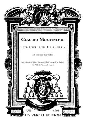 Monteverdi:  Hor Ch'el Ciel E La Terre