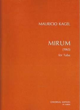 Kagel, M: Mirum for solo tuba