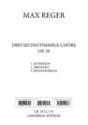 Reger Max: Reger Drei Sechsstimmige Chore Op39 Op. 39