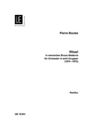 Boulez, P: Rituel in Memoriam Bruno Maderna